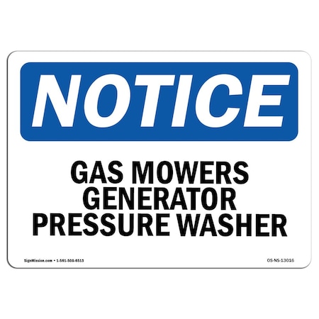 Signmission OSHA Notice Sign, 18" Height, Rigid Plastic, Gas Mowers Generator Pressure Washer Sign, Landscape OS-NS-P-1824-L-13016